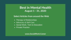 Best in Mental Health for August 2020 - SocialWork.Career